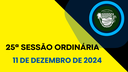 25ª Sessão Ordinária